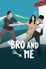 Poster for Bro and Me