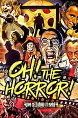 Poster for Oh! The Horror!