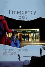 Poster for Emergency Exit: Young Italians Abroad