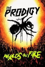 Poster for The Prodigy: World's On Fire