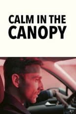 Poster for Calm in the Canopy