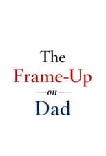 Poster for The Frame-Up on Dad