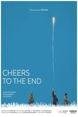 Poster for Cheers To The End