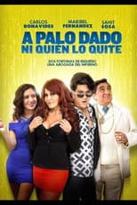 Poster for A Palo dado ni quien lo quite