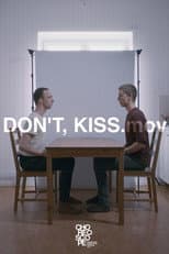 Poster for Don't, Kiss. mov