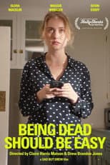 Poster for Being Dead Should Be Easy