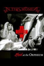 Poster for In This Moment - Blood At The Orpheum