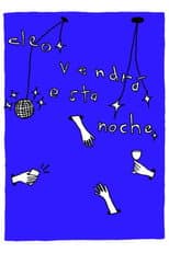 Poster for Cleo Is Coming Over Tonight