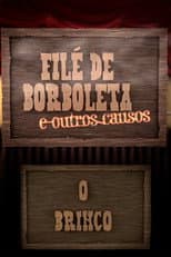 Poster for Filé de Borboleta - O Brinco