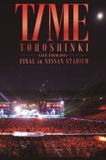 Poster for TVXQ! LIVE TOUR 2013 ~TIME~ FINAL in NISSAN STADIUM