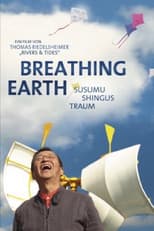 Poster for Breathing Earth - Susumu Shingu's Dream