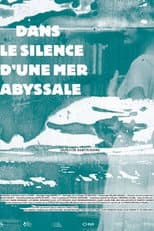 Poster for In the Silence of an Abyssal Sea