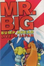 Poster for Mr. Big: Bump Ahead - Live In Japan