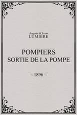 Poster for Pompiers : sortie de la pompe