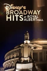 Poster for Disney's Broadway Hits at London's Royal Albert Hall