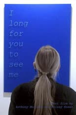 Poster for I Long for You to See Me