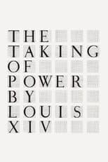 Poster for The Taking of Power by Louis XIV