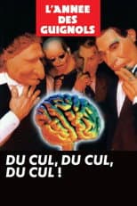 Poster for L'Année des Guignols - Du cul, du cul, du cul !