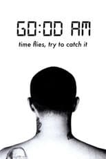 Poster for GO:OD AM (Time Flies, Try To Catch It)