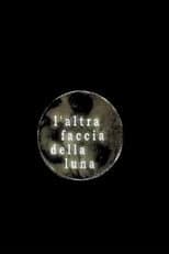 Poster for L’altra faccia della Luna