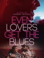 Poster for Even Lovers Get the Blues