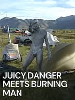 Poster for Juicy Danger Meets Burning Man