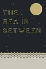 Poster for The Sea in Between