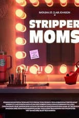 Poster for Stripper Moms