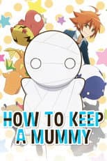 Poster for How to Keep a Mummy