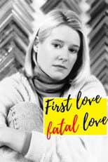 Poster for First Love, Fatal Love