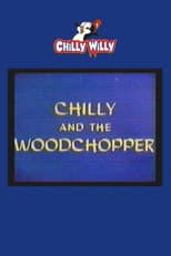 Poster for Chilly and the Woodchopper