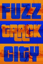 Poster for Fuzz Track City