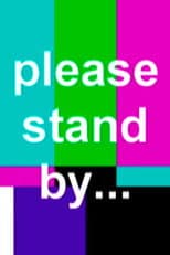 Poster for Please Stand By...
