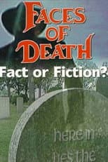 Poster for Faces of Death: Fact or Fiction?
