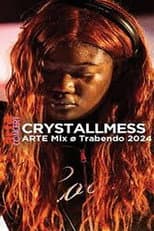 Poster for Crystallmess @ ARTE Mix ø Trabendo 2024