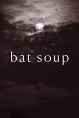 Poster for Bat Soup