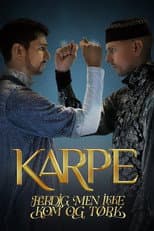 Poster for Karpe: Ferdig, men ikke kom og tørk