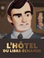 Poster for L'Hôtel du libre-échange