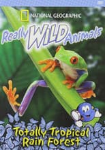 Poster for Really Wild Animals: Totally Tropical Rainforests