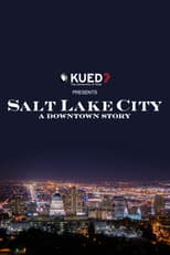 Poster for Salt Lake City: A Downtown Story