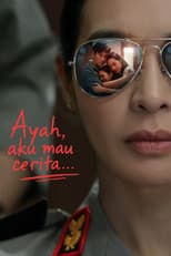 Poster for Ayah, Aku Mau Cerita....