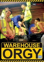 Poster for Warehouse Orgy