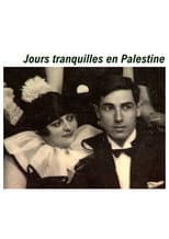 Poster for Jours tranquilles en Palestine