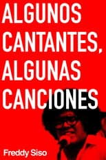 Poster for Algunos cantantes, algunas canciones