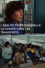Poster for L'Égalite professionnelle : ça avance dans les transports
