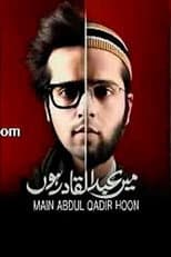 Poster for Main Abdul Qadir Hoon