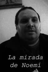 Poster for La Mirada de Noemí
