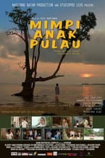 Poster for Mimpi Anak Pulau