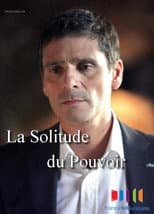 Poster for La solitude du pouvoir