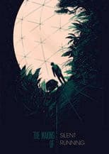 Poster for The Making of Silent Running